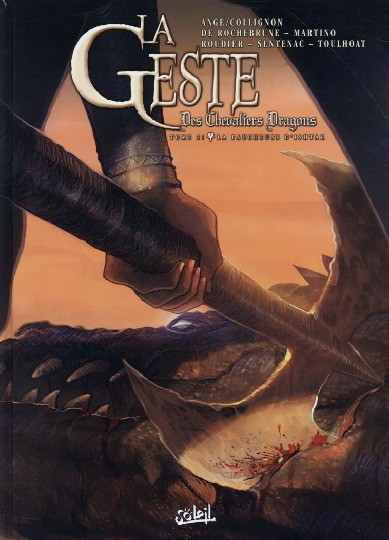 LA GESTE DES CHEVALIERS DRAGONS TOME 21 : LA FAUCHEUSE D'ISHTAR -  ANGE - Soleil