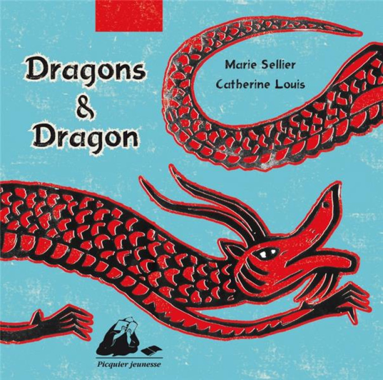 DRAGONS ET DRAGON - SELLIER, MARIE - PICQUIER