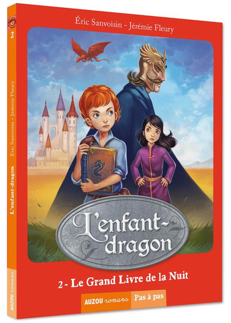 LA SAGA DES DRAGONS - CYCLE 1 : L'ENFANT-DRAGON TOME 2 : LE GRAND LIVRE DE LA NUIT - SANVOISIN, ERIC  - Auzou