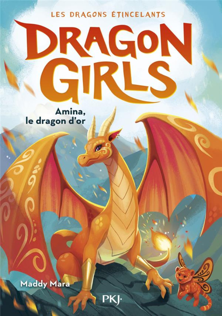 DRAGON GIRLS : LES DRAGONS ETINCELANTS TOME 1 : AMINA, LE DRAGON D'OR - MARA, MADDY - POCKET