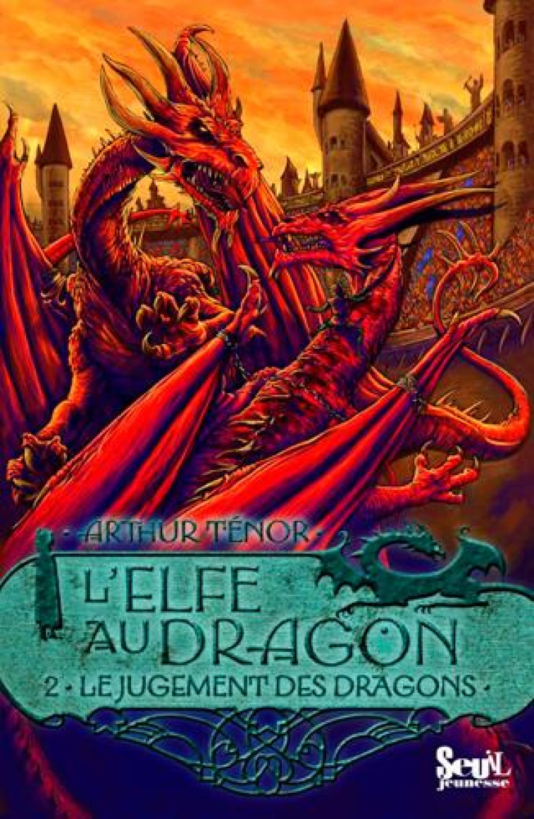 L'ELFE AU DRAGON TOME 2  -  LE JUGEMENT DES DRAGONS - TENOR, ARTHUR - SEUIL