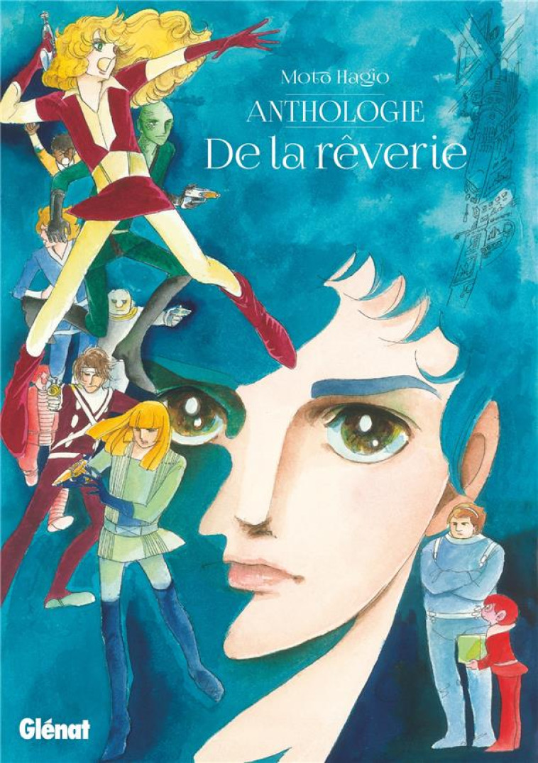 MOTO HAGIO - ANTHOLOGIE - DE LA REVERIE - NE - HAGIO MOTO - GLENAT