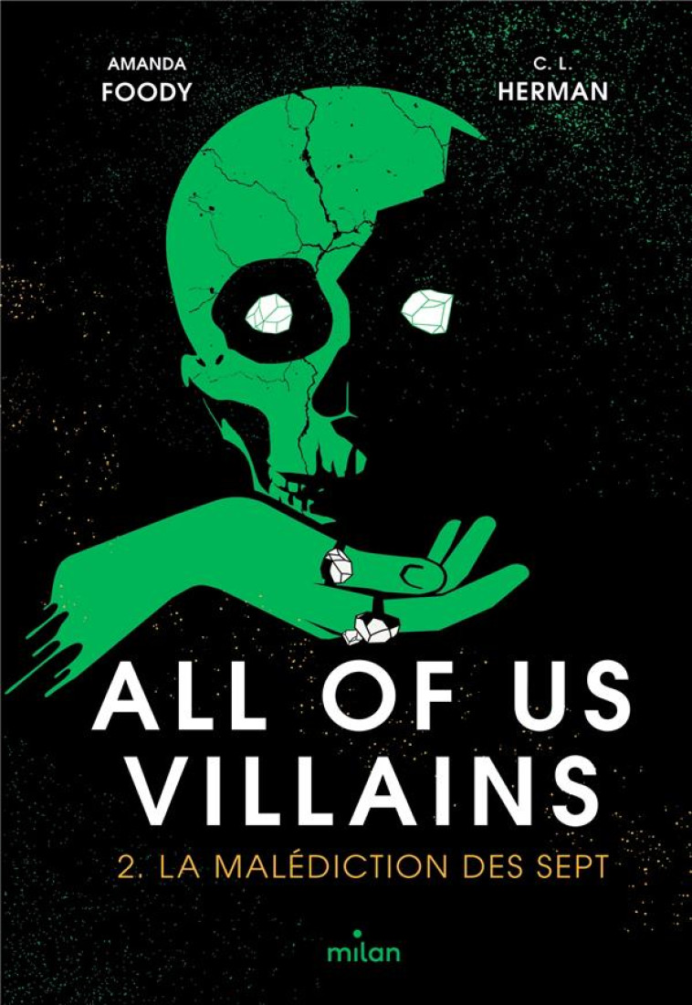 ALL OF US VILLAINS, TOME 02 - LA MALEDICTION DES SEPT - FOODY, AMANDA  - MILAN