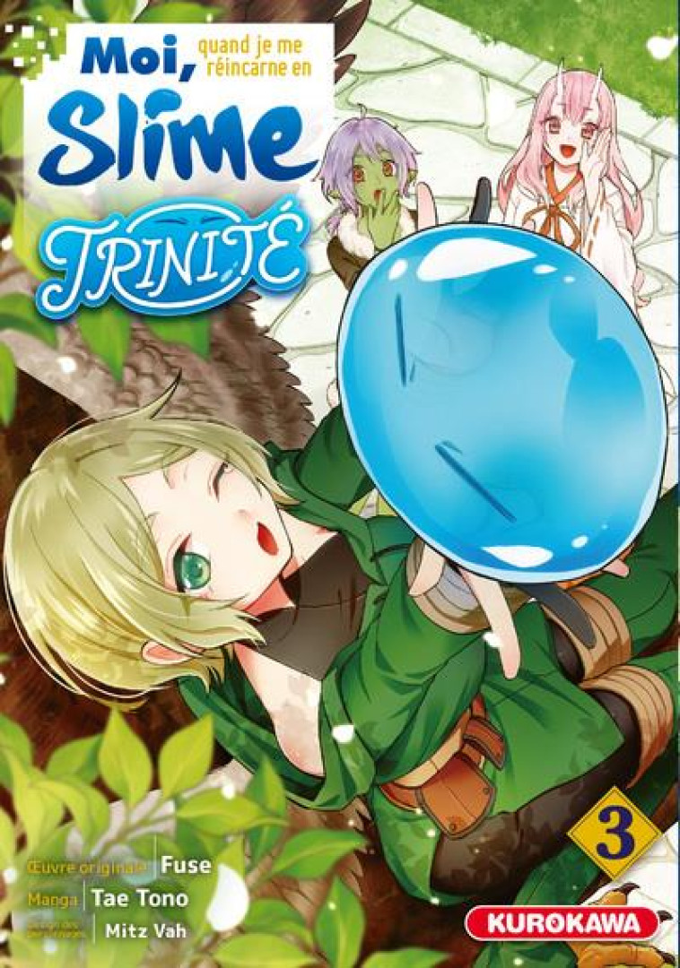 MOI QUAND JE ME REINCARNE EN SLIME - MOI, QUAND JE ME REINCARNE EN SLIME - TRINITE - TOME 3 - FUSE/TONO/MITZ VAH - KUROKAWA