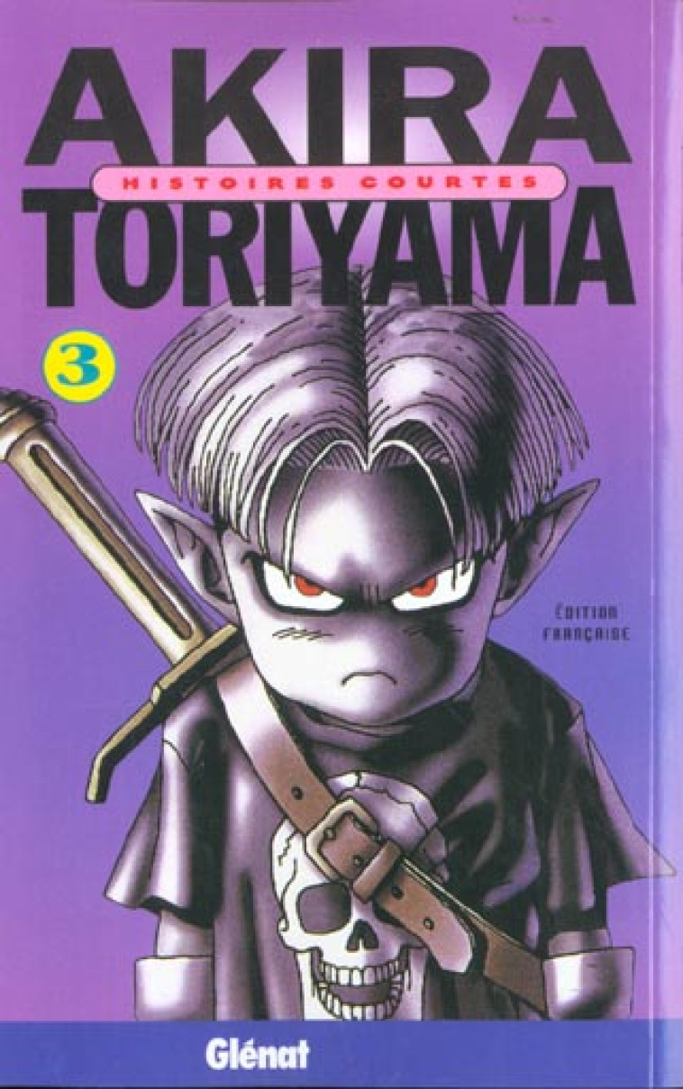 HISTOIRES COURTES DE TORIYAMA - TOME 03 - TORIYAMA AKIRA - Glénat