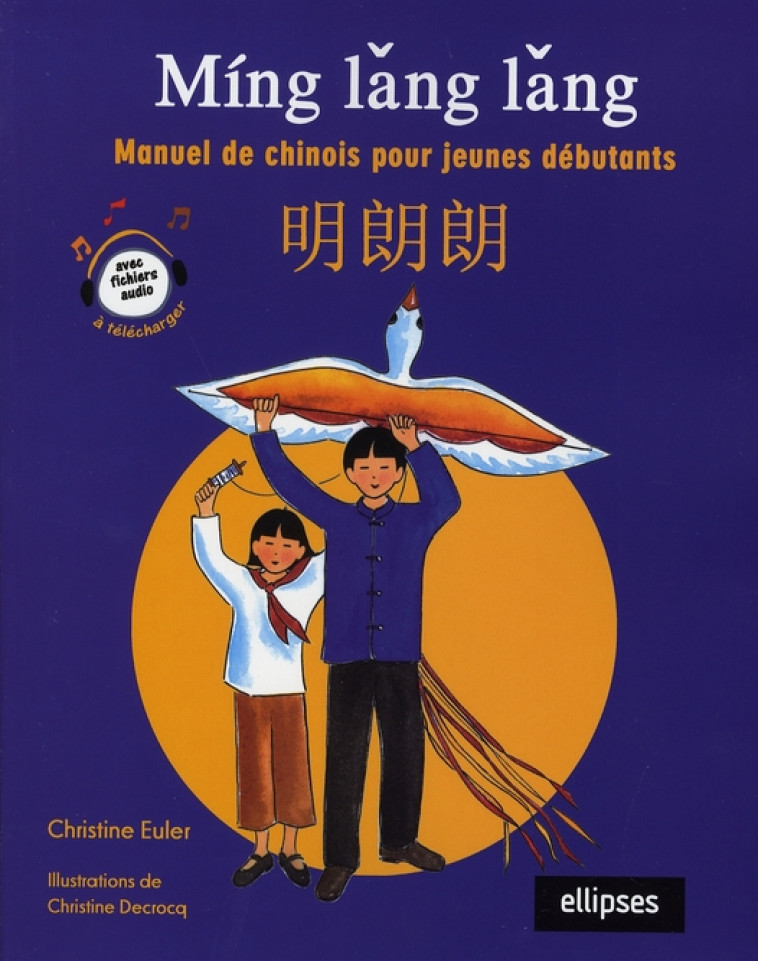 MING LANG LANG  -  MANUEL DE CHINOIS POUR JEUNES DEBUTANTS - EULER - ELLIPSES MARKET