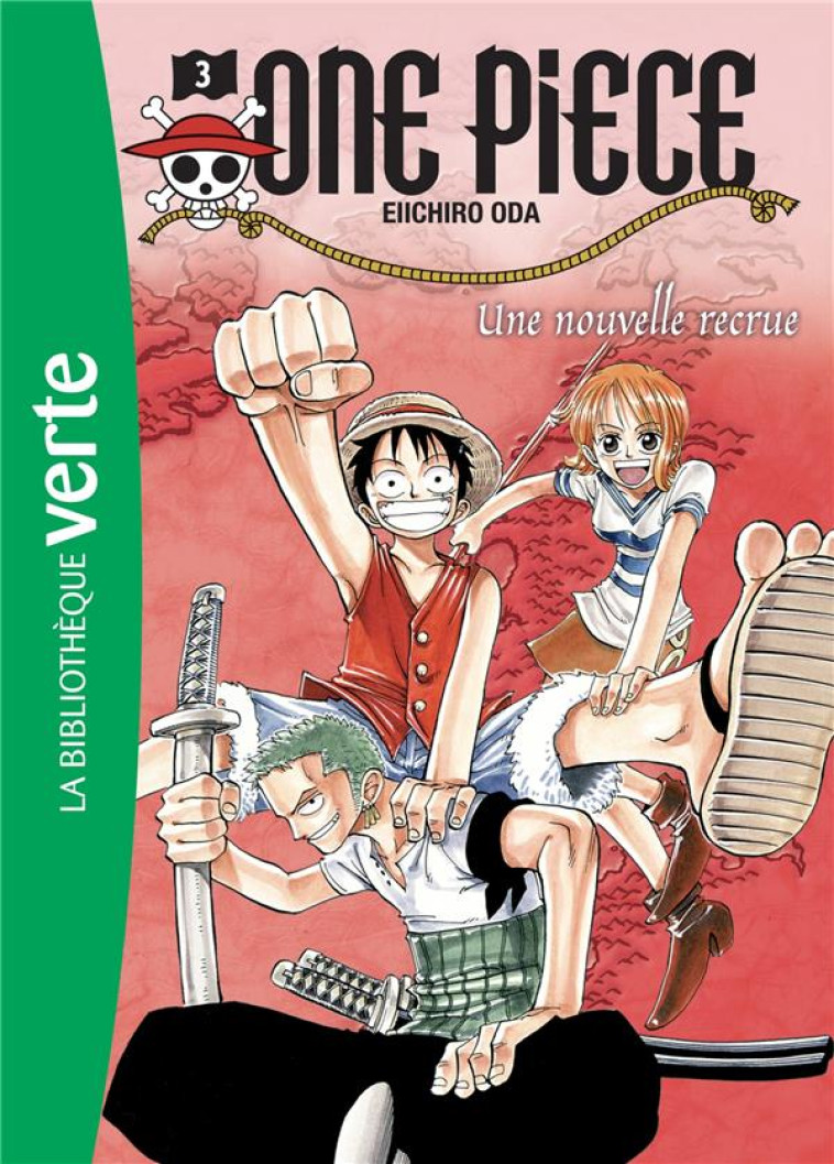 ONE PIECE TOME 3 : UNE NOUVELLE RECRUE - ODA, EIICHIRO - HACHETTE