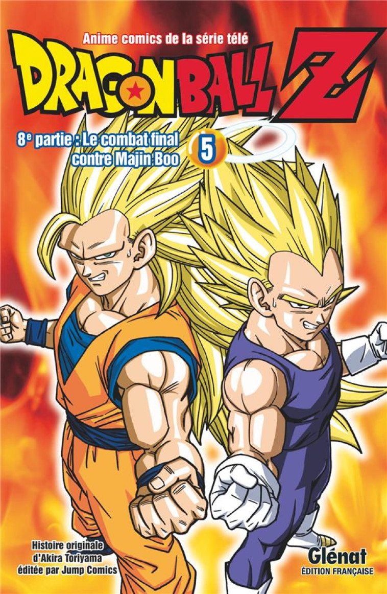 DRAGON BALL Z - CYCLE 8  -  LE COMBAT FINAL CONTRE MAJIN BOO TOME 5 - TORIYAMA, AKIRA - GLENAT