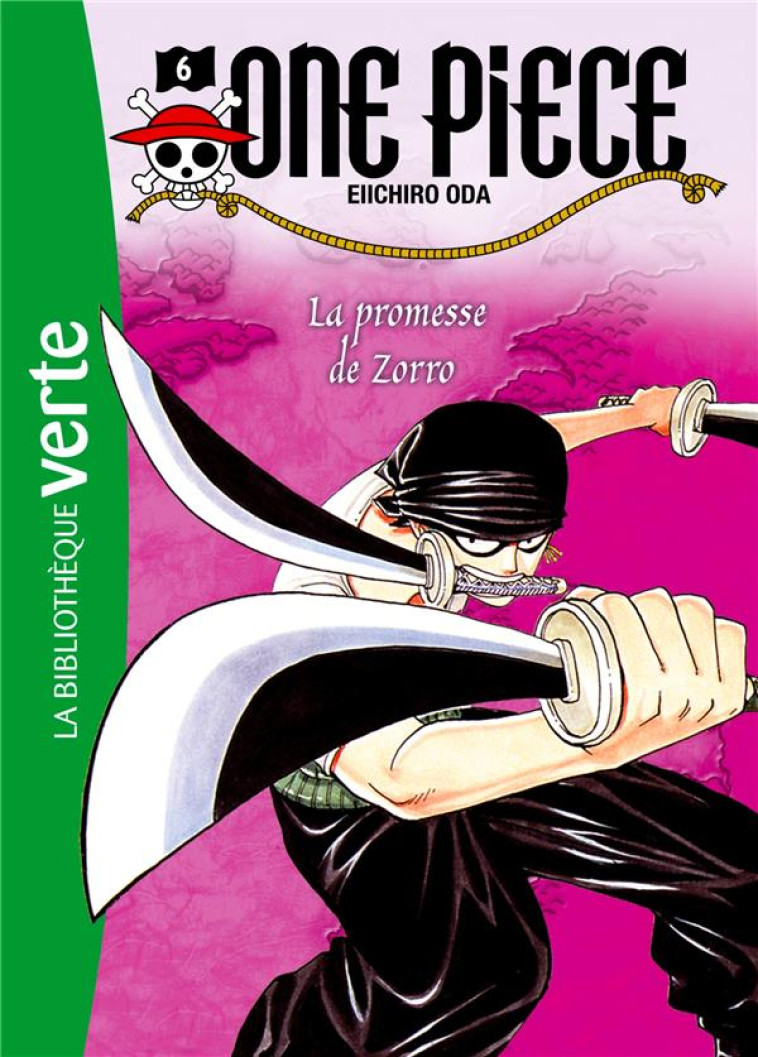 ONE PIECE TOME 6 : LA PROMESSE DE ZORRO - ODA, EIICHIRO - HACHETTE