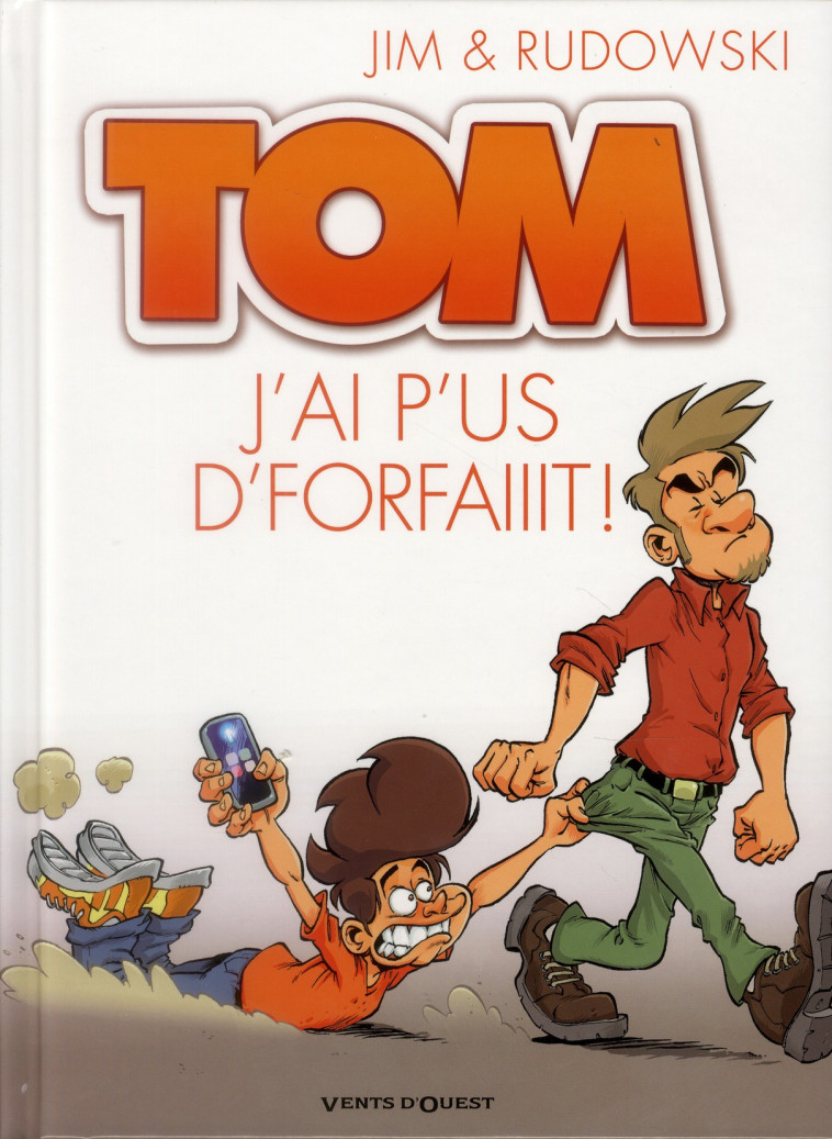 TOM T.3  -  J'AI P'US D'FORFAIIIT ! - Jim - Vents d'ouest