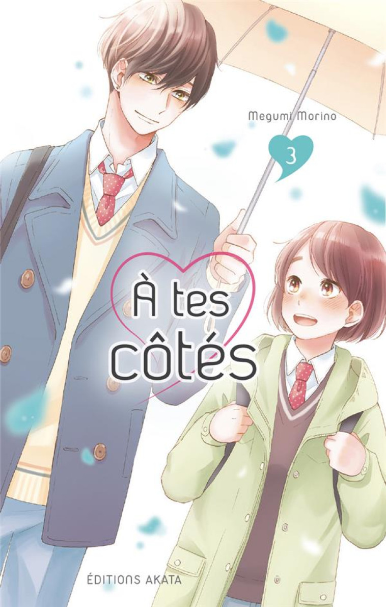 A TES COTES - TOME 3 - VOL03 - MORINO MEGUMI - AKATA