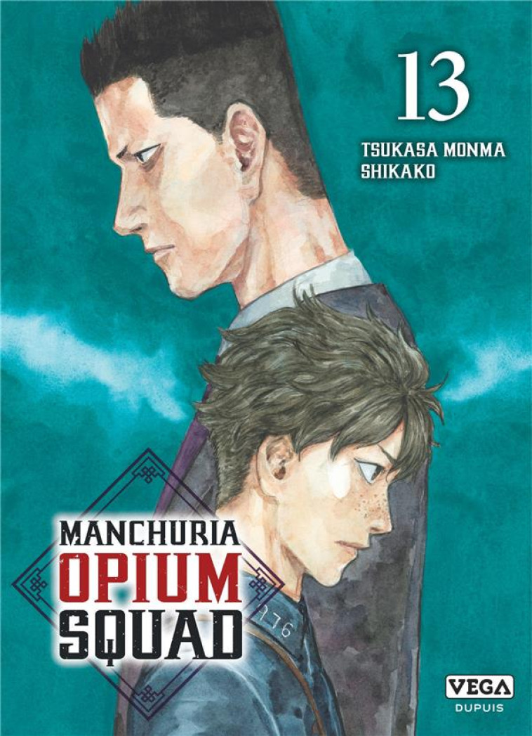 MANCHURIA OPIUM SQUAD - TOME 13 - MONMA TSUKASA - VEGA MANGA