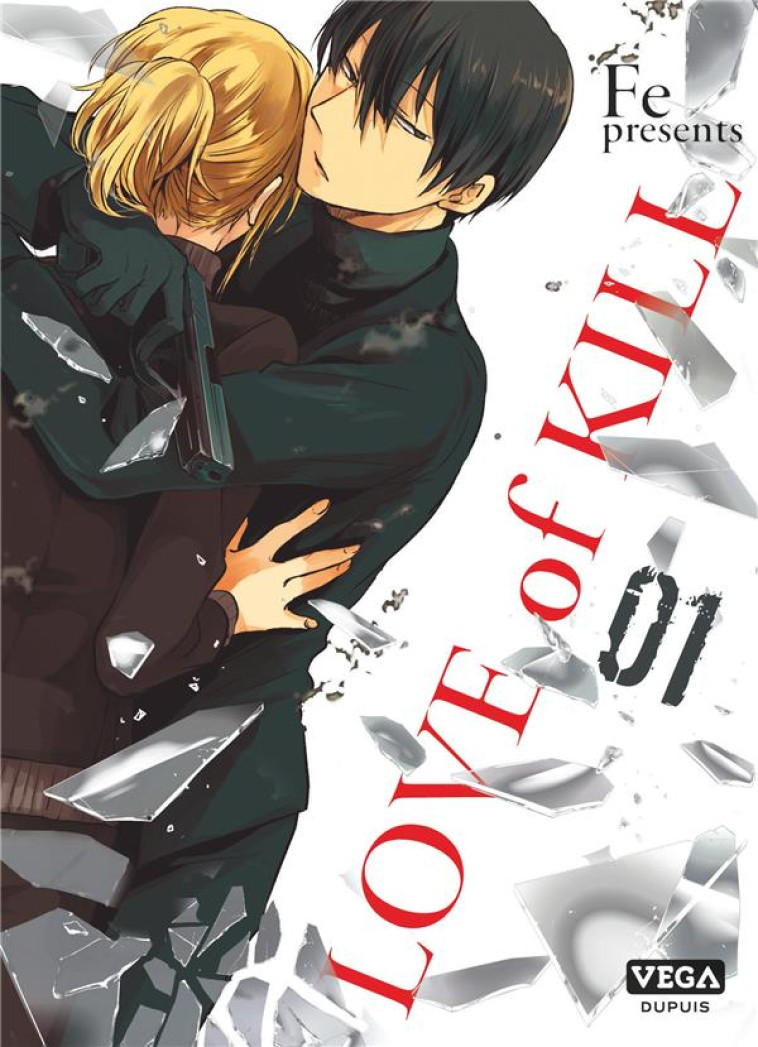 LOVE OF KILL - TOME 1 - FE - VEGA MANGA