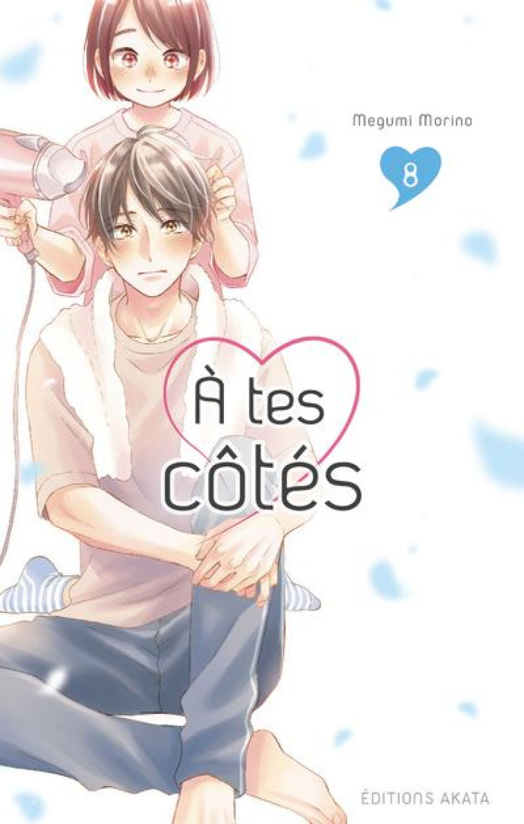 A TES COTES - TOME 8 - VOL08 - MORINO MEGUMI - AKATA