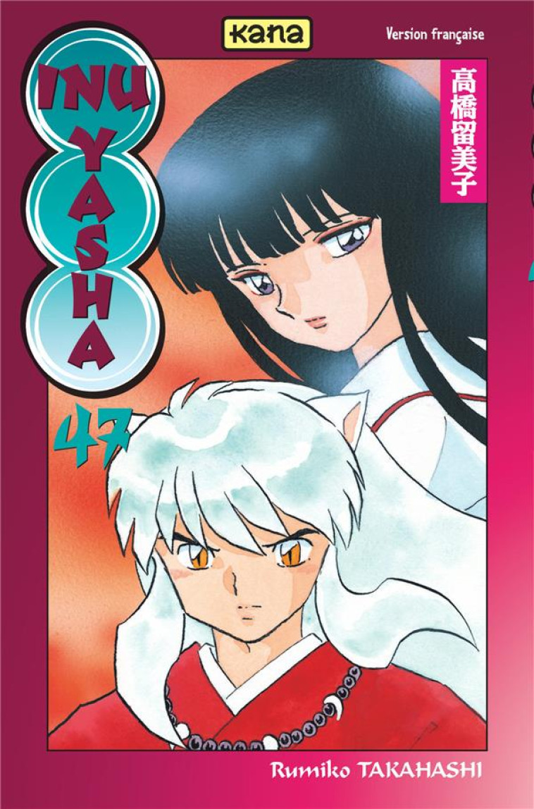 INU-YASHA - TOME 47 - RUMIKO TAKAHASHI - DARGAUD