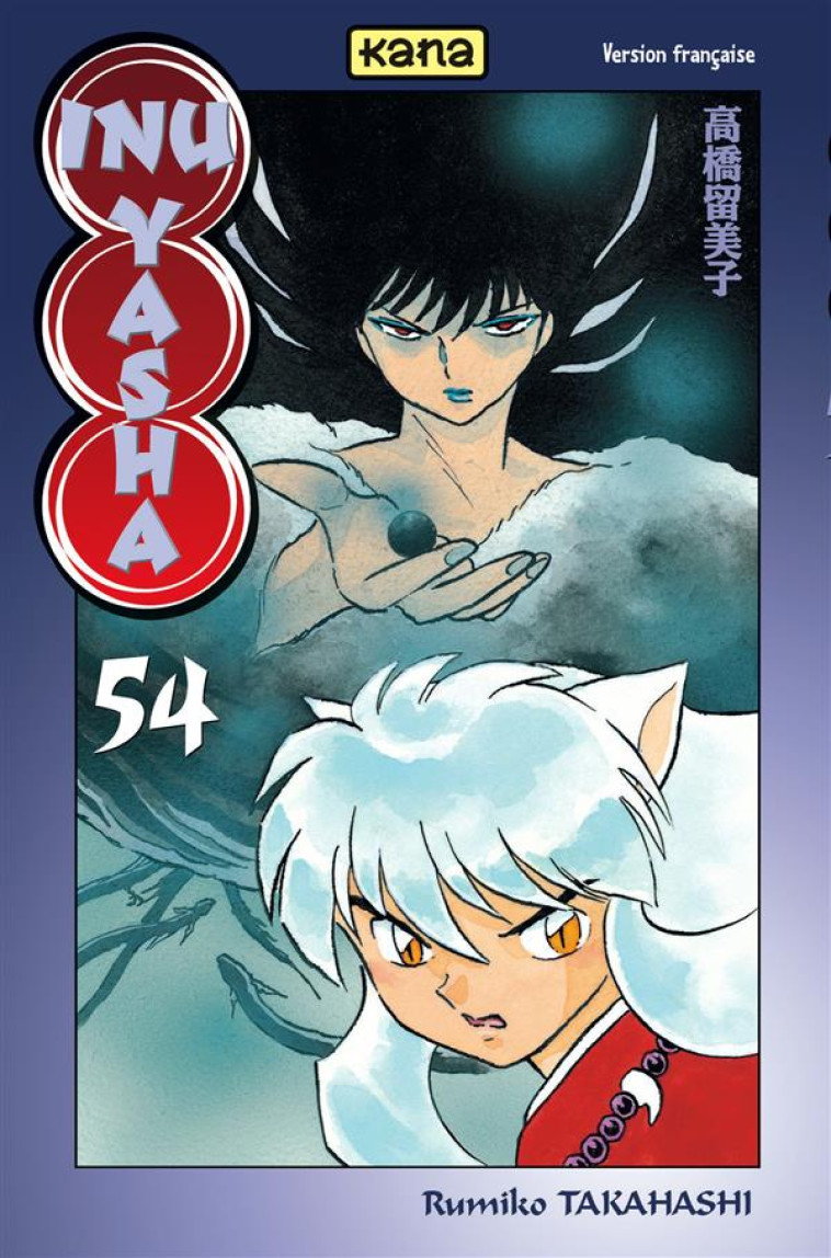 INU-YASHA - TOME 54 - RUMIKO TAKAHASHI - Kana