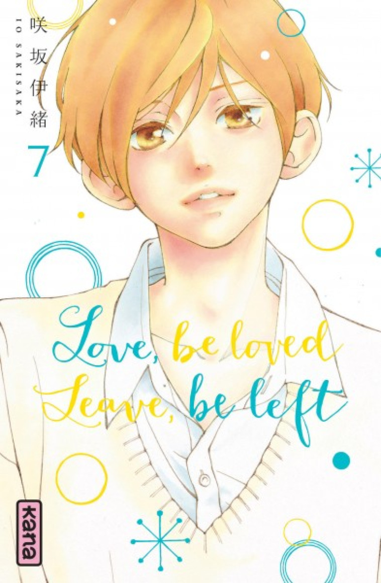 LOVE, BE LOVED LEAVE, BE LEFT  - TOME 7 - IO SAKISAKA - DARGAUD