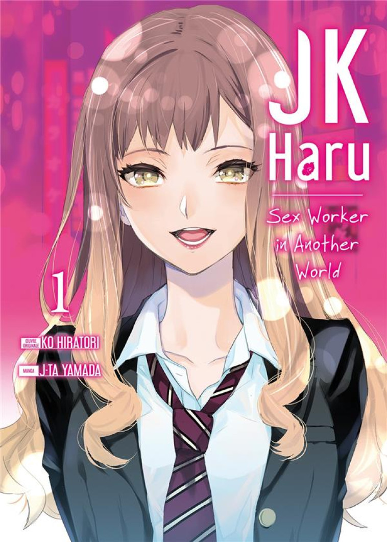 JK HARU: SEX WORKER IN ANOTHER WORLD - TOME 1 - KO/J-TA - DG-EXODIF