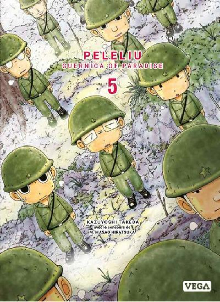 PELELIU, GUERNICA OF PARADISE - TOME 5 - TAKEDA KAZUYOSHI - VEGA MANGA