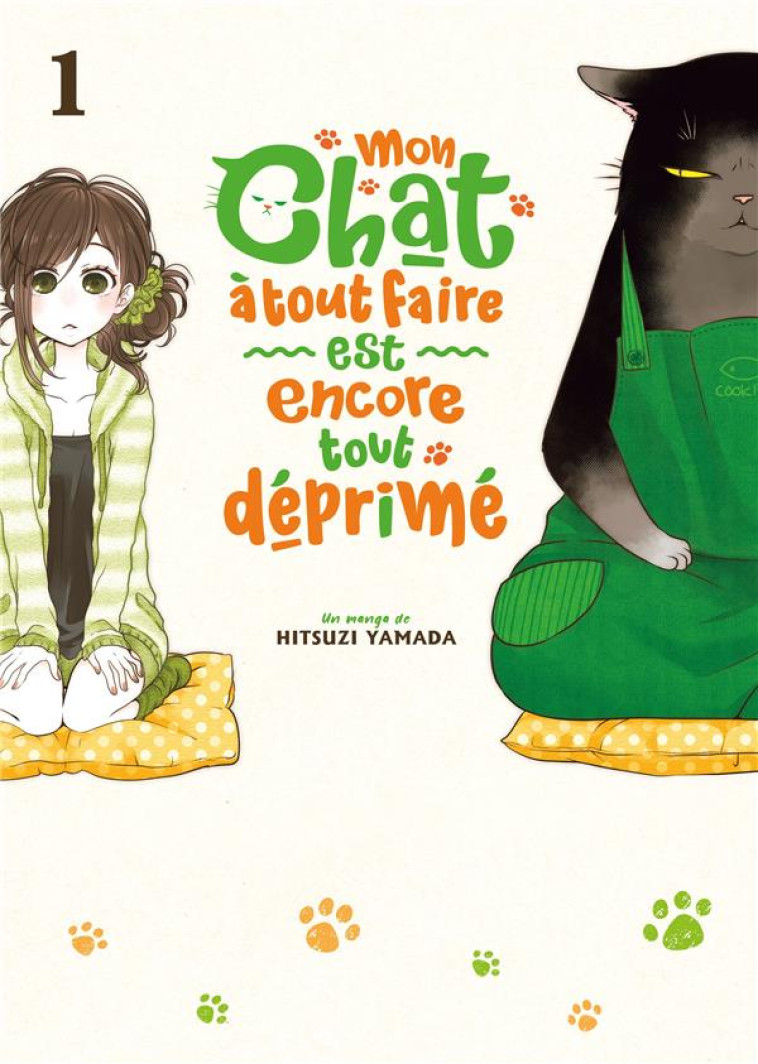 MON CHAT A TOUT FAIRE EST ENCORE TOUT DEPRIME - TOME 1 - LIVRE (MANGA - YAMADA HITSUZI - MEIAN