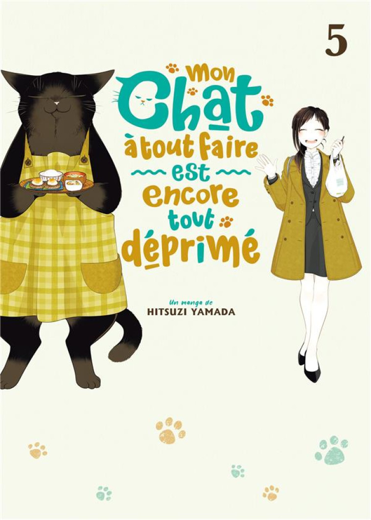 MON CHAT A TOUT FAIRE EST ENCORE TOUT DEPRIME - TOME 5 - YAMADA HITSUZI - MEIAN