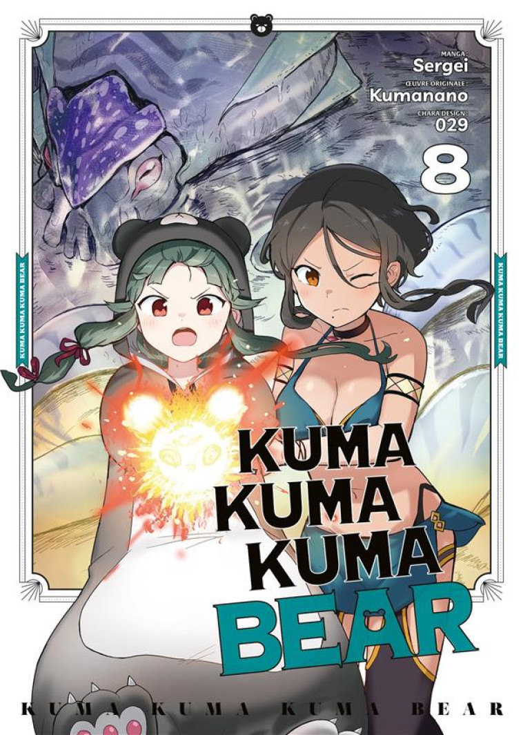 KUMA KUMA KUMA BEAR - TOME 8 - KUMANANO - MEIAN