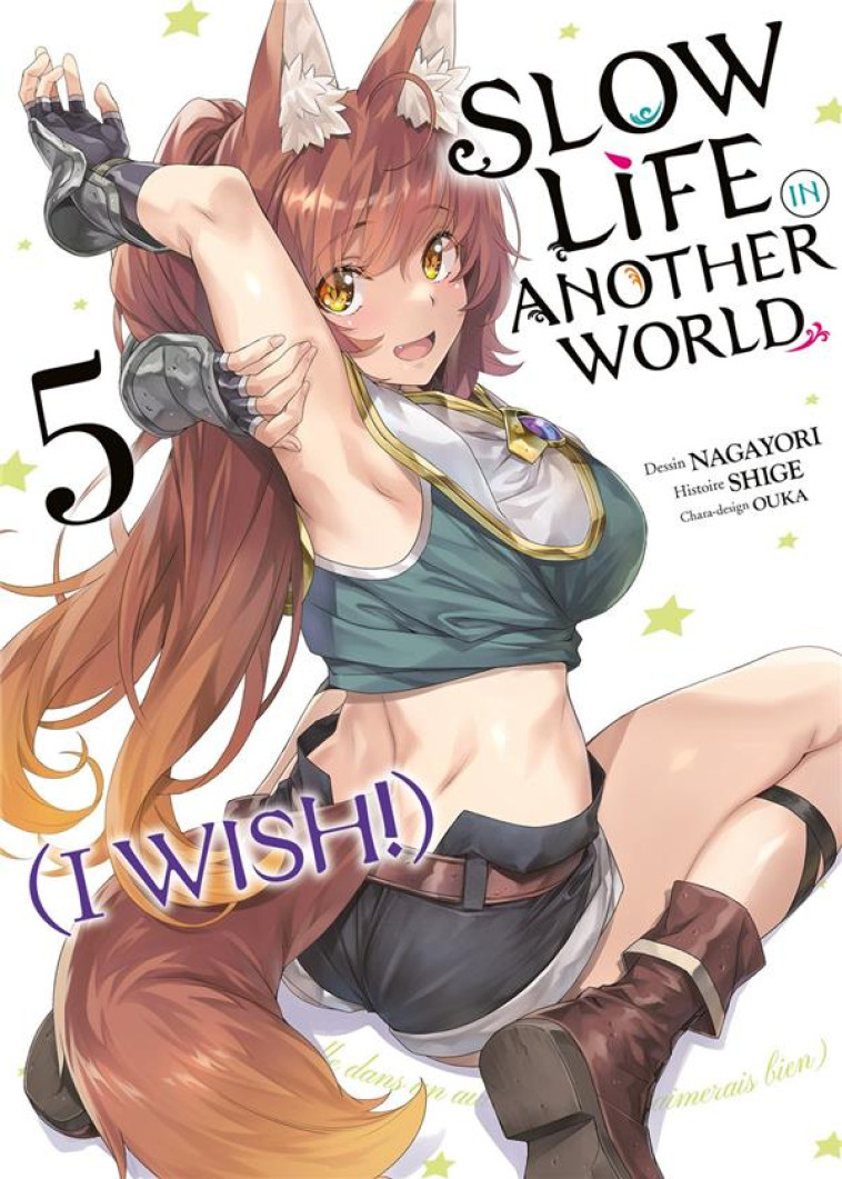 SLOW LIFE IN ANOTHER WORLD (I WISH!) - TOME 5 - NAGAYORI - MEIAN