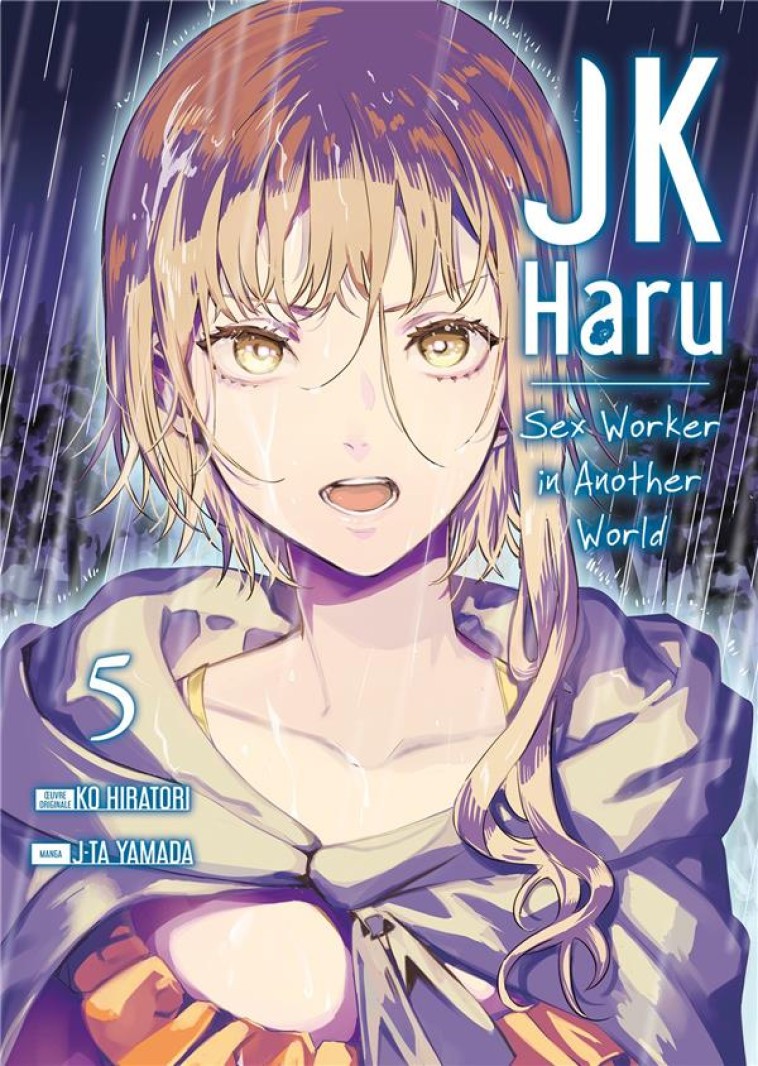 JK HARU: SEX WORKER IN ANOTHER WORLD - TOME 5 - HIRATORI KO - MEIAN