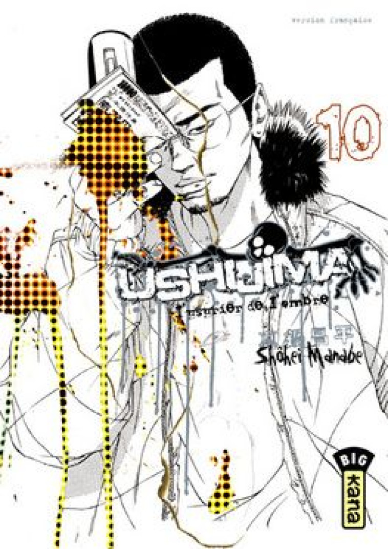 USHIJIMA, L-USURIER DE L-OMBRE - TOME 10 - SHOHEI MANABE - DARGAUD