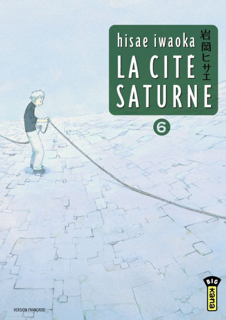 LA CITE SATURNE  - TOME 6 - HISAE IWAOKA - DARGAUD