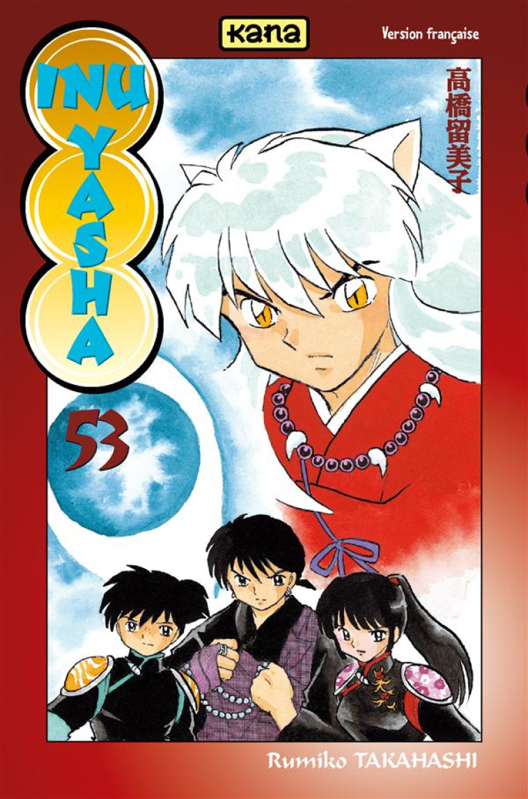 INU-YASHA - TOME 53 - RUMIKO TAKAHASHI - Kana