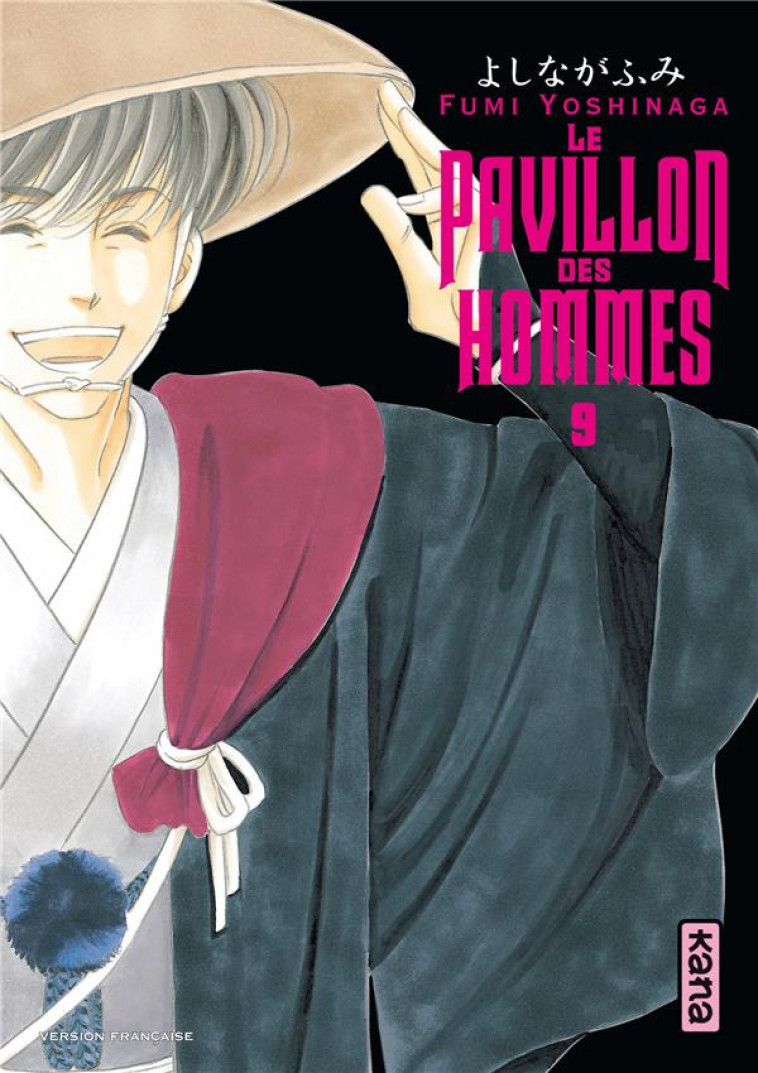 LE PAVILLON DES HOMMES - TOME 9 - FUMI YOSHINAGA - Kana