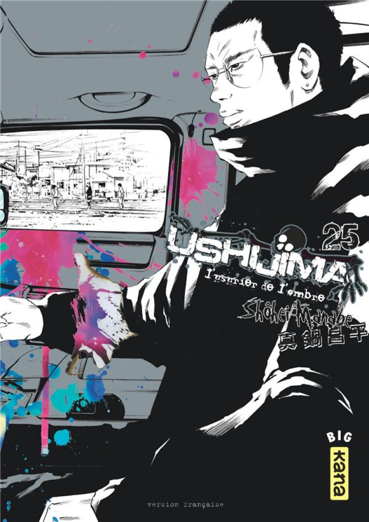 USHIJIMA, L-USURIER DE L-OMBRE - TOME 25 - SHOHEI MANABE - Kana