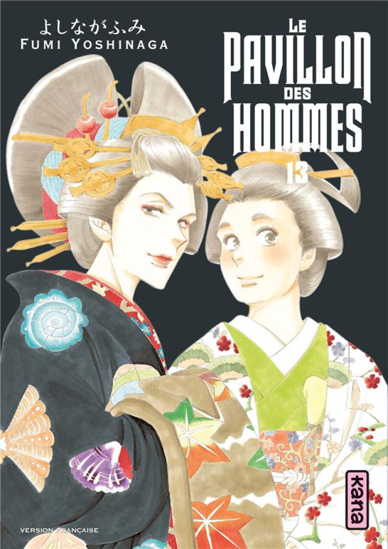 LE PAVILLON DES HOMMES - TOME 13 - FUMI YOSHINAGA - Kana