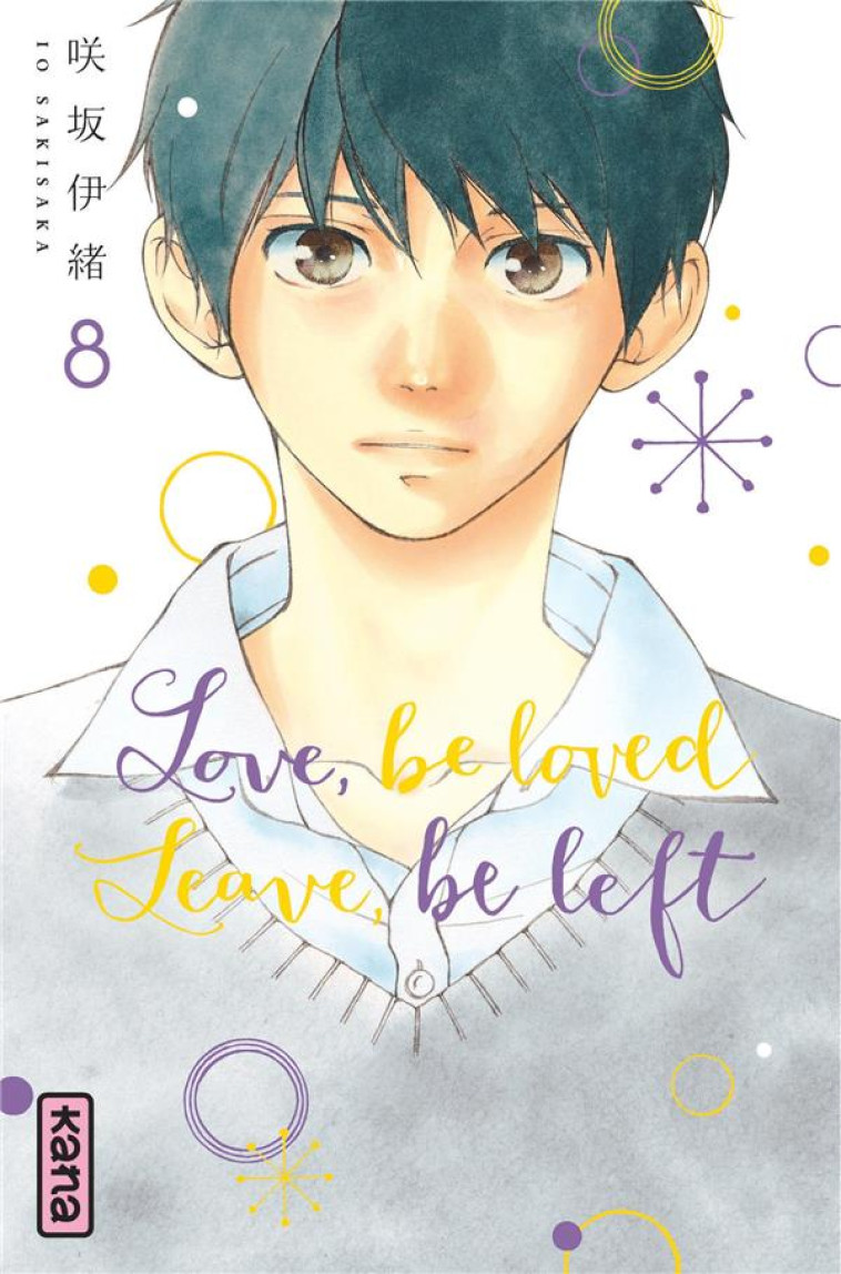 LOVE, BE LOVED LEAVE, BE LEFT  - TOME 8 - IO SAKISAKA - DARGAUD