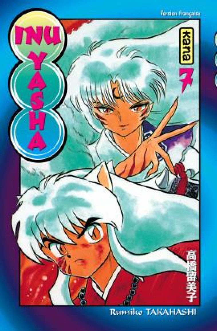 INU-YASHA - TOME 7 - RUMIKO TAKAHASHI - DARGAUD