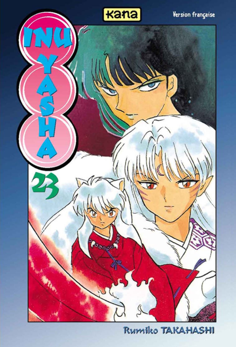 INU-YASHA - TOME 23 - RUMIKO TAKAHASHI - DARGAUD