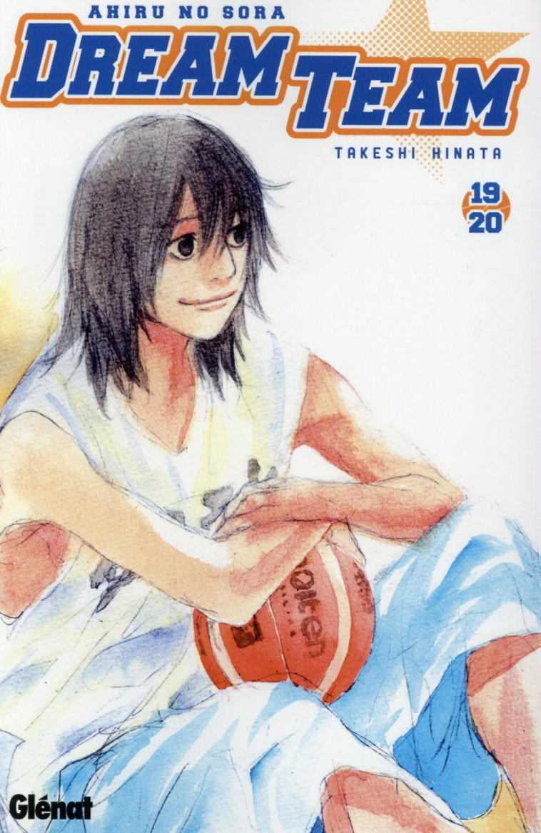 DREAM TEAM - T18 - DREAM TEAM - TOME 19-20 - HINATA TAKESHI - Glénat