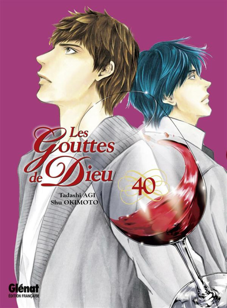 LES GOUTTES DE DIEU - TOME 40 - AGI/OKIMOTO - Glénat