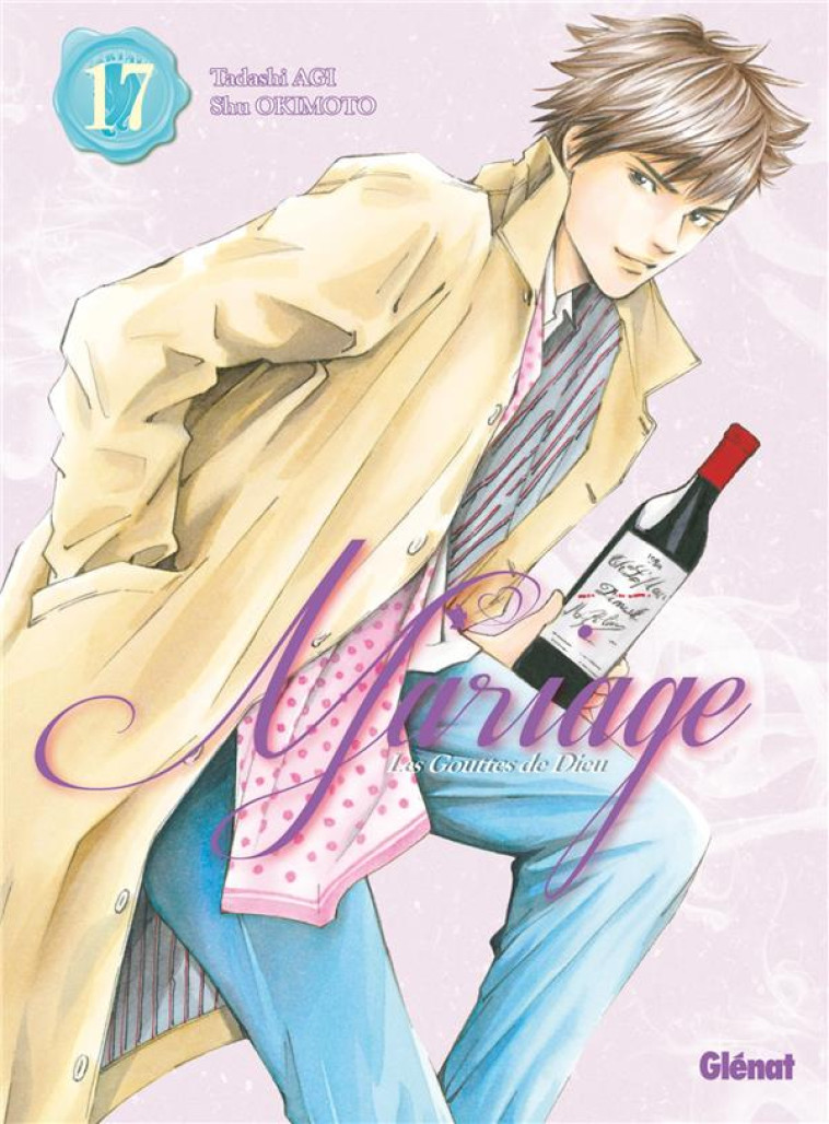 LES GOUTTES DE DIEU - MARIAGE - TOME 17 - AGI/OKIMOTO - GLENAT