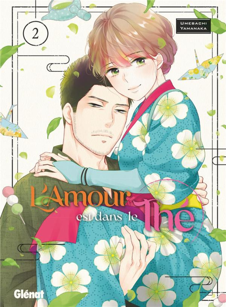 L-AMOUR EST DANS LE THE - TOME 02 - YAMANAKA UMEBACHI - GLENAT