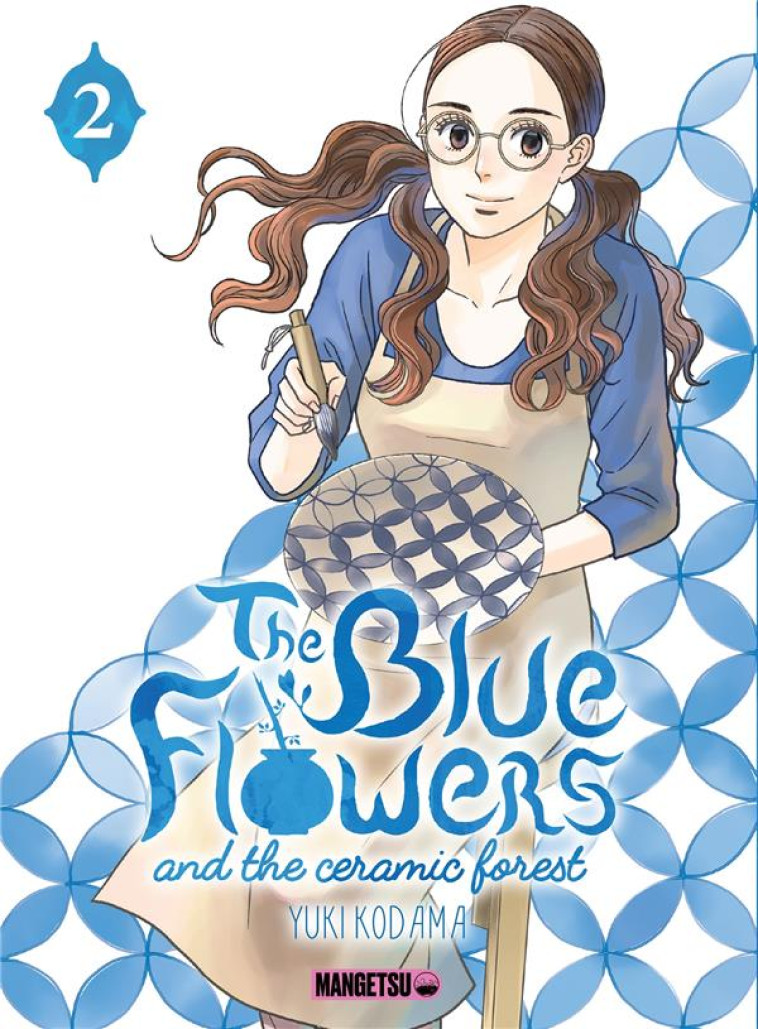 THE BLUE FLOWERS AND THE CERAMIC FOREST T02 - KODAMA YUKI - MANGETSU