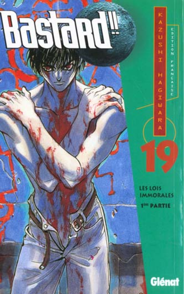 BASTARD !! - TOME 19 - LES LOIS IMMORALES - 1RE PARTIE - HAGIWARA KAZUSHI - Glénat