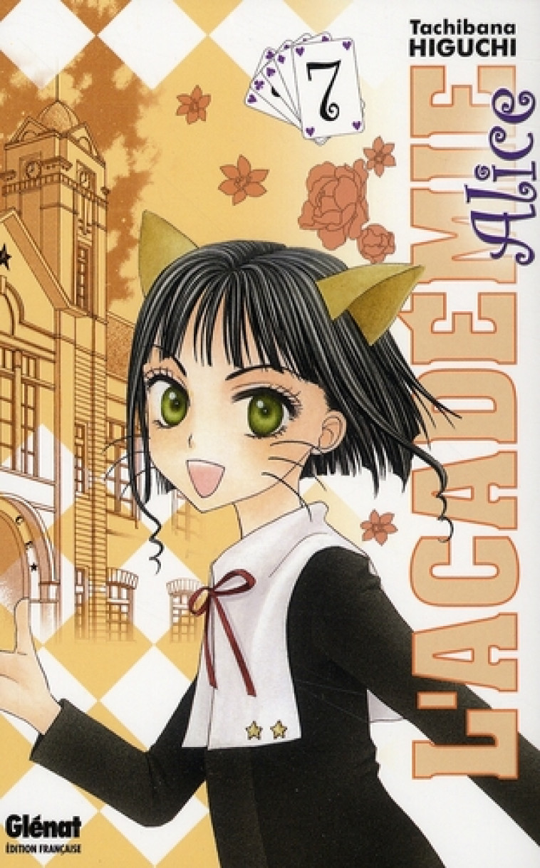 L-ACADEMIE ALICE - TOME 07 - HIGUCHI TACHIBANA - Glénat