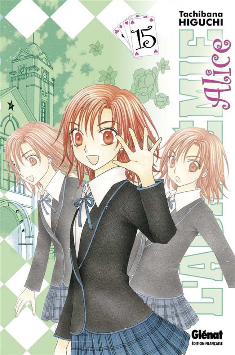 L-ACADEMIE ALICE - TOME 15 - HIGUCHI TACHIBANA - Glénat