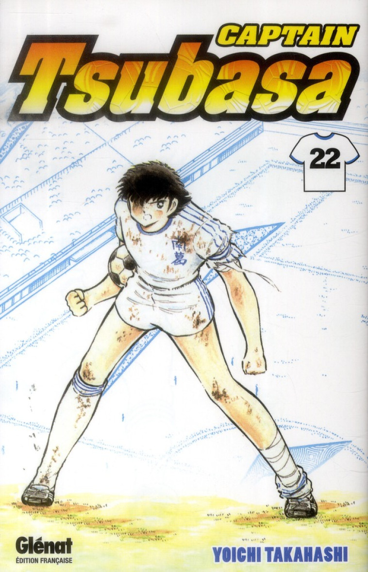 CAPTAIN TSUBASA - TOME 22 - LE ROI TOHO !! - TAKAHASHI YOICHI - Glénat