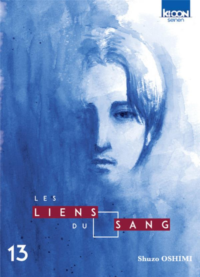 LES LIENS DU SANG T13 - OSHIMI SHUZO - KI-OON