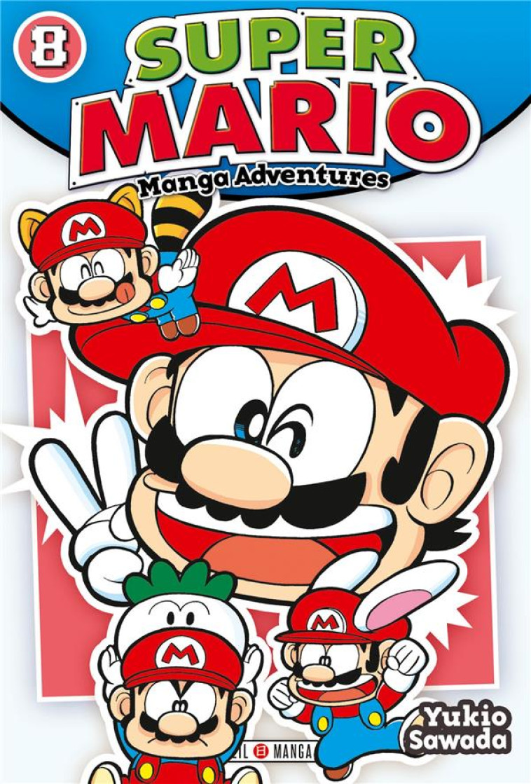 SUPER MARIO MANGA ADVENTURES T08 - SAWADA-Y - Soleil