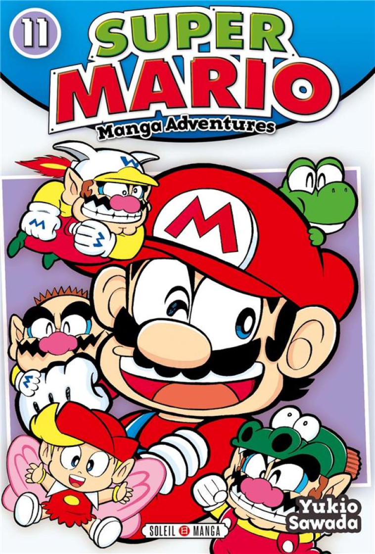 SUPER MARIO MANGA ADVENTURES T11 - SAWADA YUKIO - Soleil