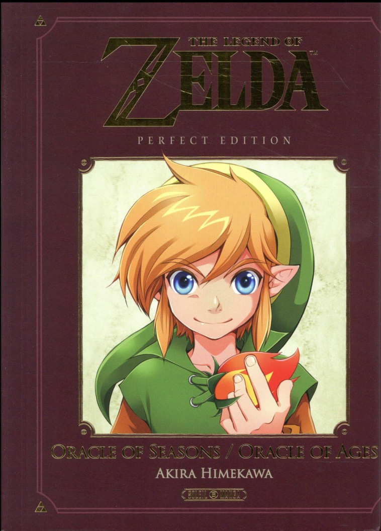 THE LEGEND OF ZELDA - T02 - THE LEGEND OF ZELDA - ORACLE OF SEASONS AND AGES - PERFECT EDITION - ISHINOMORI-S - Soleil